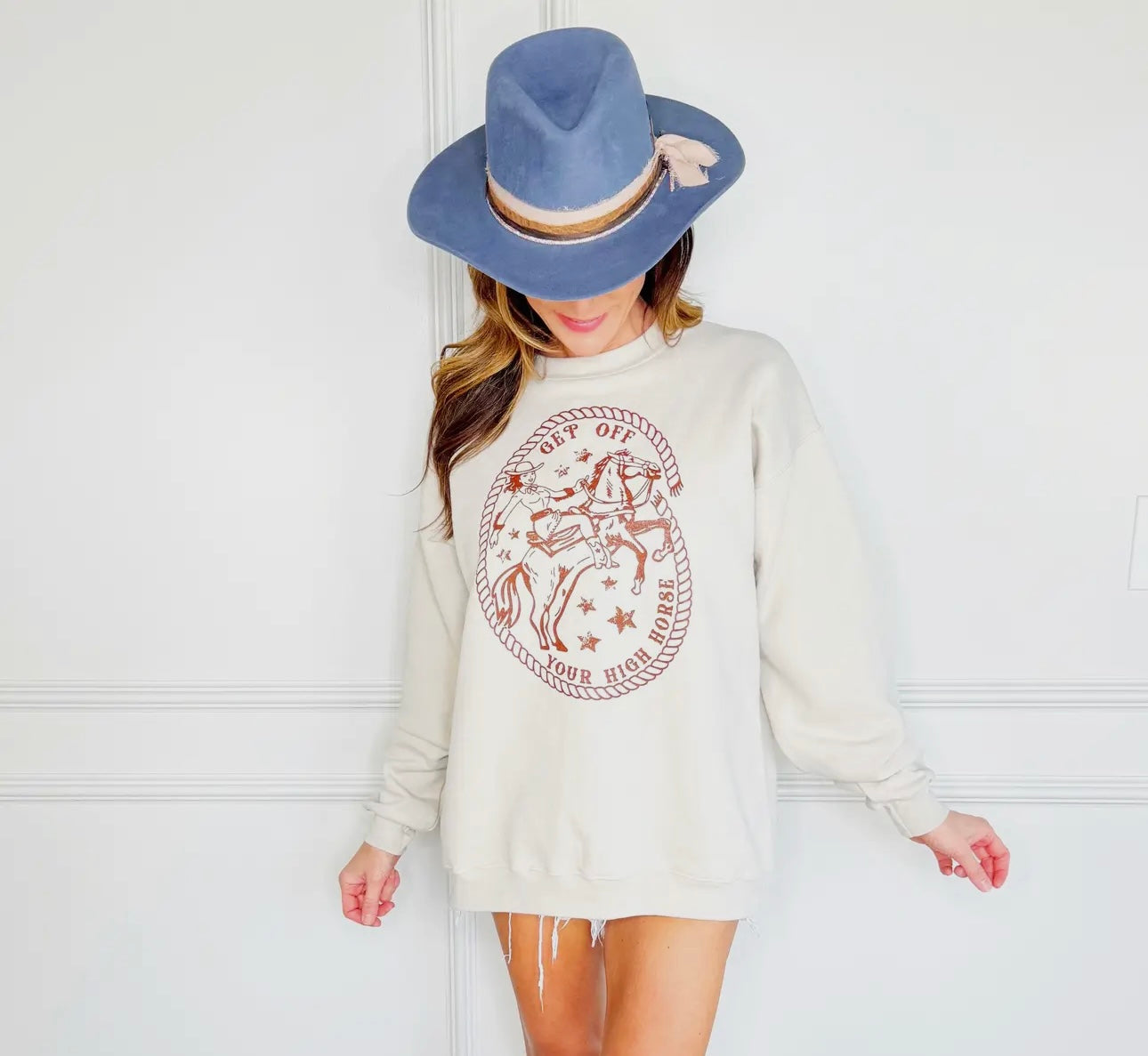 get off your high horse sweatshirt